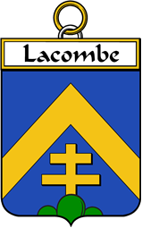 French Coat of Arms Badge for Lacombe ( Combe de la)