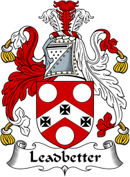 English Coat of Arms for the family Leadbetter or Leadbitter