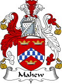 English Coat of Arms for the family Mahew (e) or Mayhew